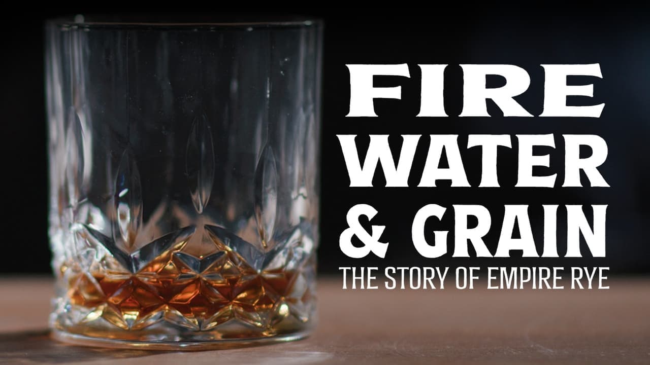 Fire, Water & Grain: The Story of Empire Rye backdrop