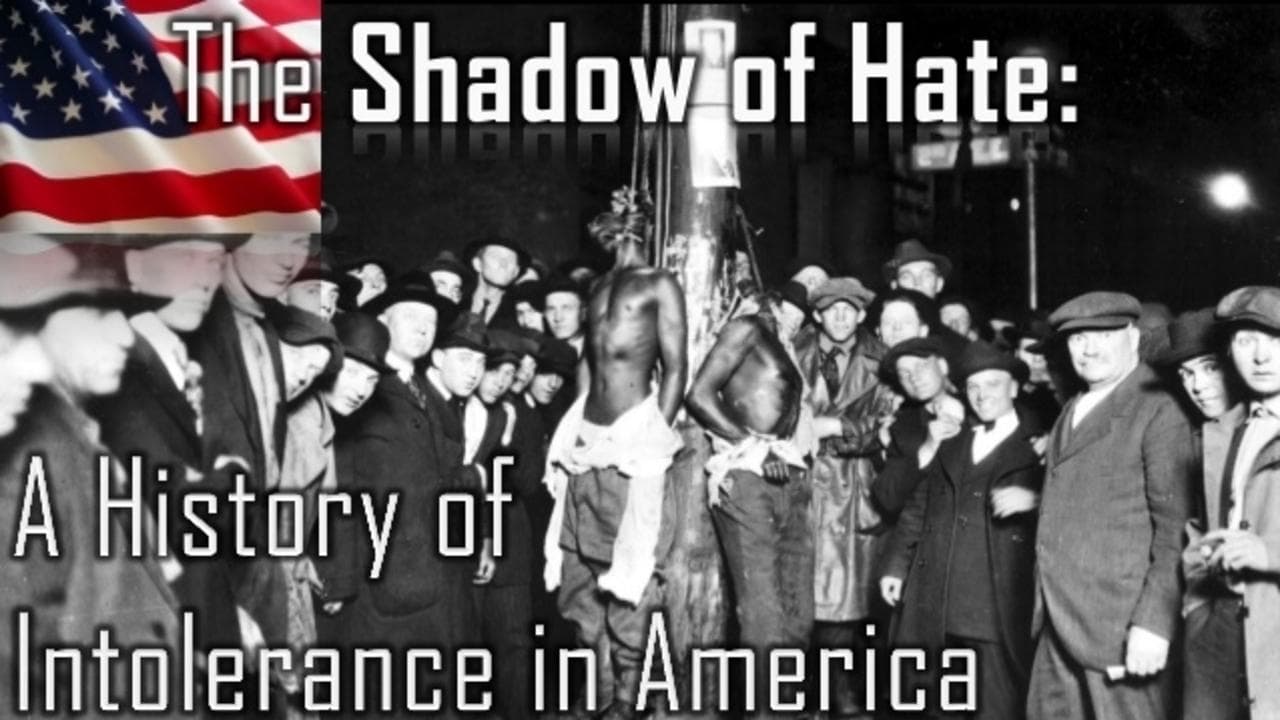 The Shadow of Hate: A History of Intolerance in America backdrop