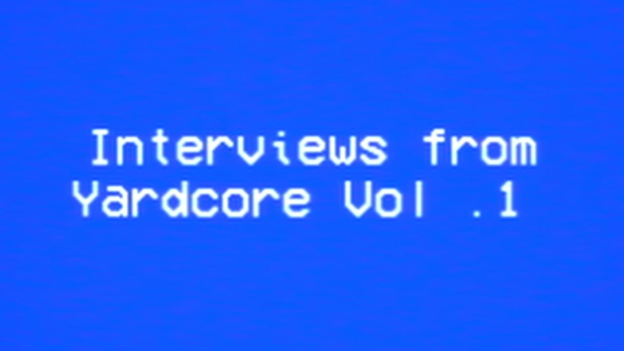 Interviews from Yardcore Vol. 1 backdrop