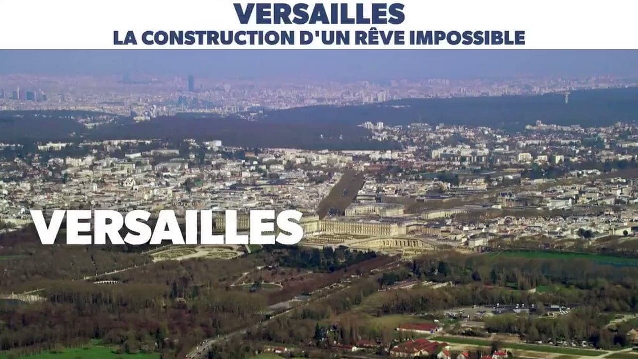 Versailles, construction d'un rêve impossible backdrop