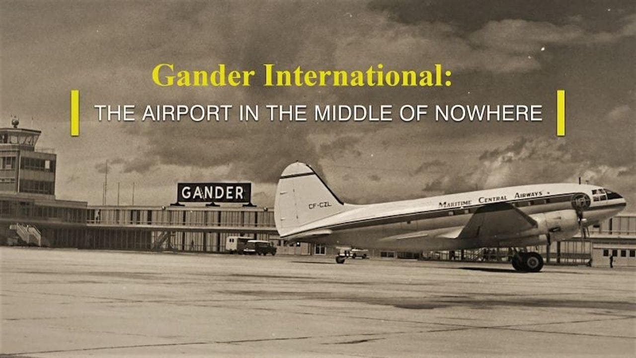 Gander International: The Airport in the Middle of Nowhere backdrop