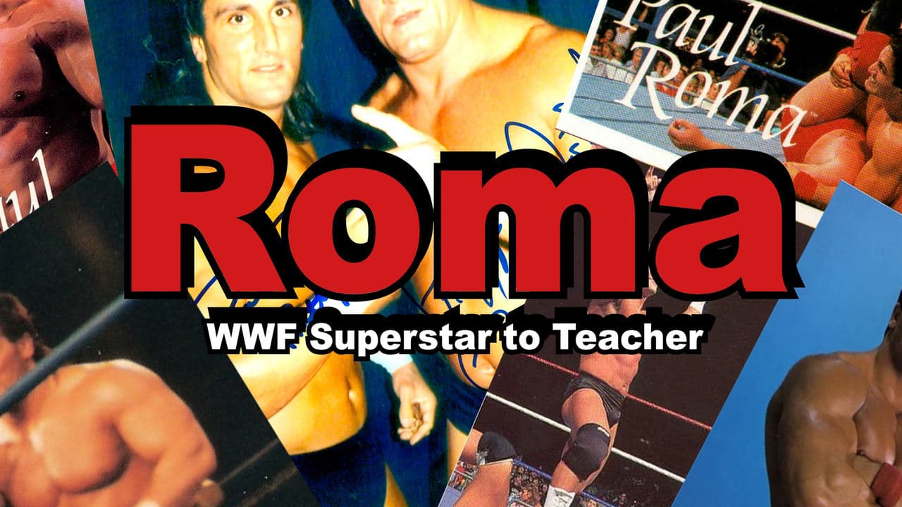 Roma WWF Superstar to Teacher: A Mini Documentary backdrop