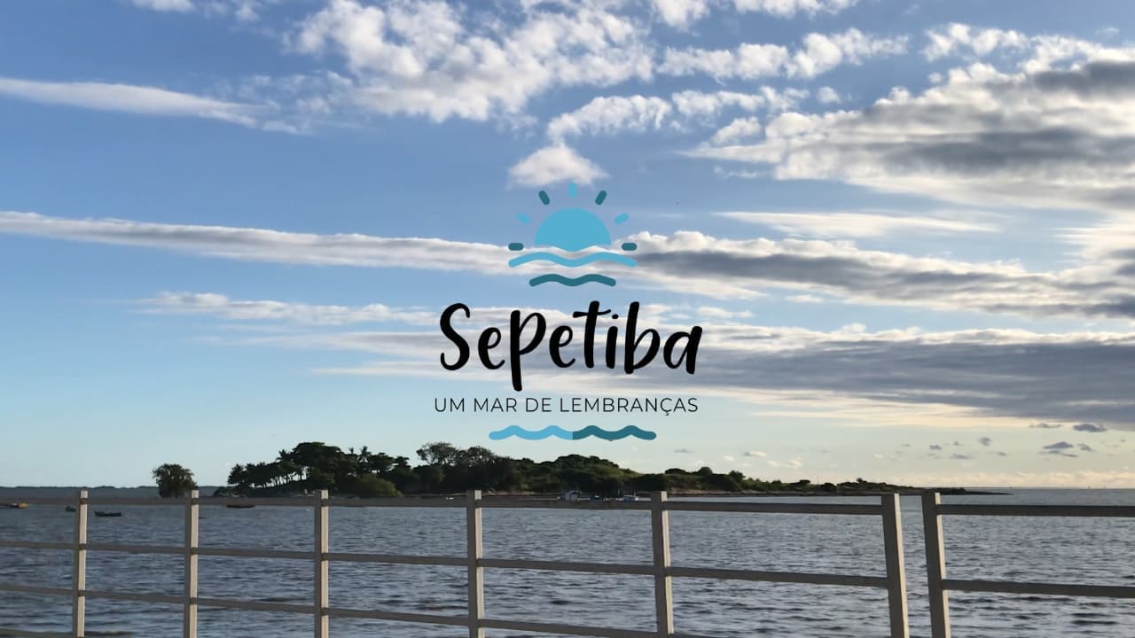 Sepetiba | Um Mar de Lembranças backdrop