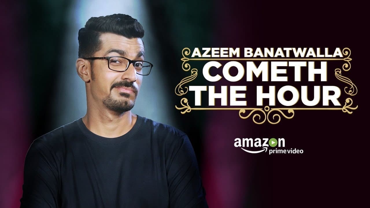 Azeem Banatwalla: Cometh The Hour backdrop