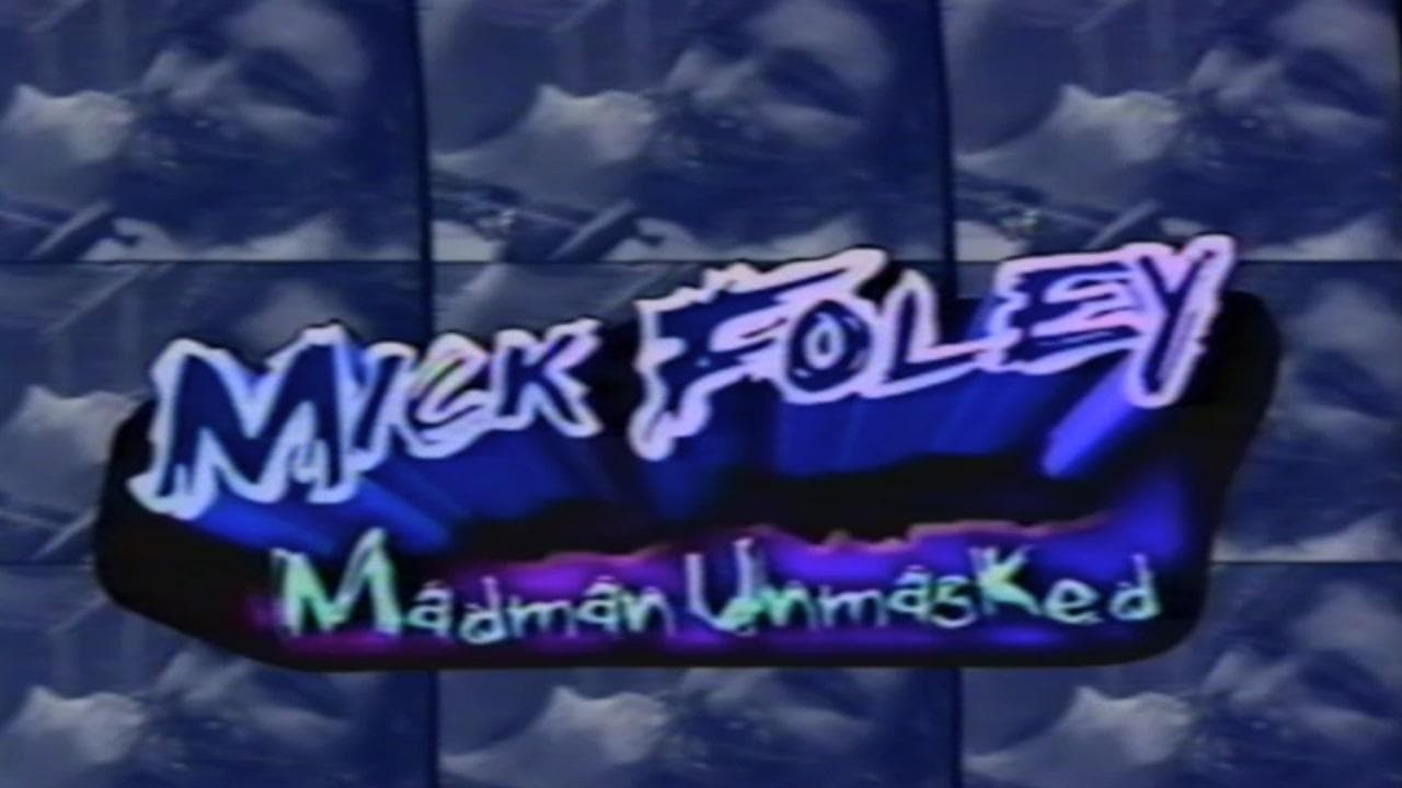 Mick Foley: Madman Unmasked backdrop