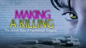 Making a Killing: The Untold Story of Psychotropic Drugging backdrop