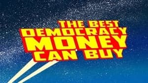 The Best Democracy Money Can Buy backdrop