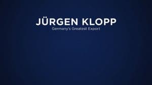 Jürgen Klopp: Germany's Greatest Export backdrop