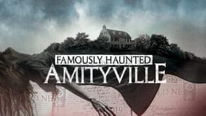 Famously Haunted: Amityville backdrop