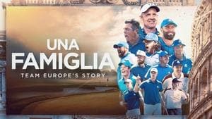 Una Famiglia | Team Europe's Story backdrop