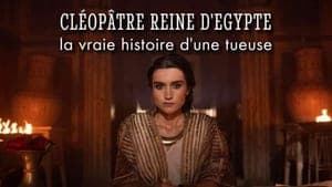 Cléopâtre reine d'Égypte : la vraie histoire d'une tueuse backdrop