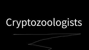 Cryptozoologists backdrop