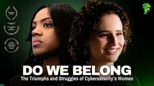 Do We Belong Here: The Triumphs and Struggles of Cybersecurity's Women backdrop