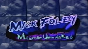 Mick Foley: Madman Unmasked backdrop