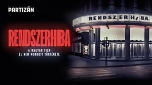 Rendszerhiba - A magyar film el nem mondott története backdrop