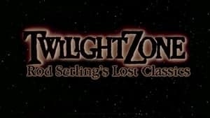 The Twilight Zone: Rod Serling's Lost Classics backdrop