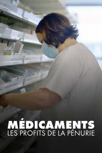 Médicaments : Les Profits de la pénurie Poster