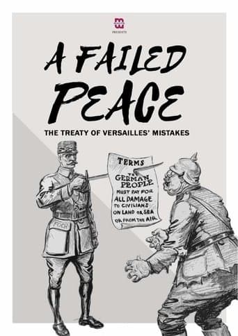 A Failed Peace, The Mistakes of The Treaty of Versailles Poster