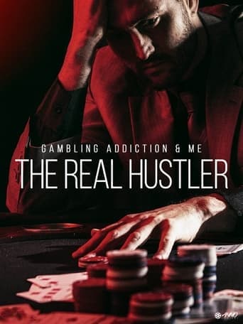 Gambling Addiction & Me: The Real Hustler Poster