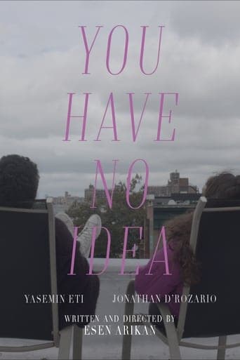 You Have No Idea Poster