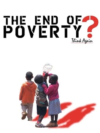 The End of Poverty? Poster