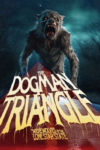 The Dogman Triangle: Werewolves in the Lone Star State Poster