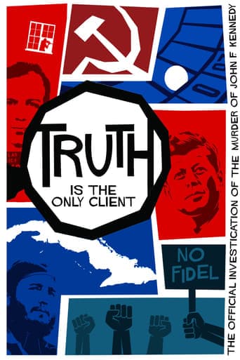 Truth is the Only Client: The Official Investigation of the Murder of John F. Kennedy Poster