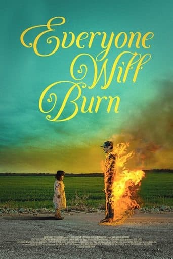 Everyone Will Burn Poster