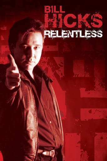 Bill Hicks: Relentless Poster