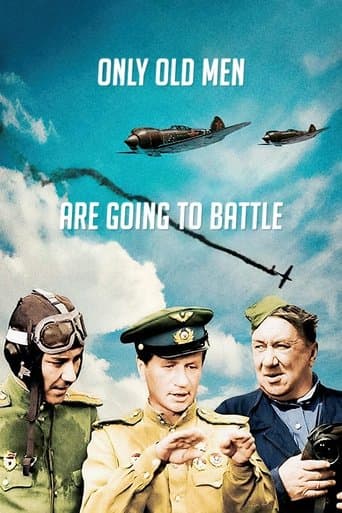 Only Old Men Are Going to Battle Poster