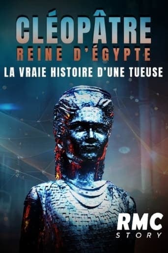 Cléopâtre reine d'Égypte : la vraie histoire d'une tueuse Poster