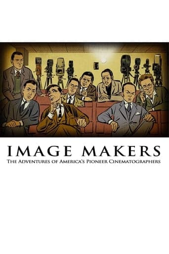 Image Makers: The Adventures of America's Pioneer Cinematographers Poster