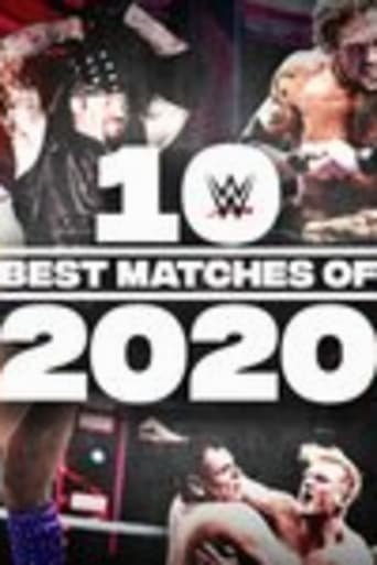 The Best of WWE: 10 Best Matches of 2020 Poster