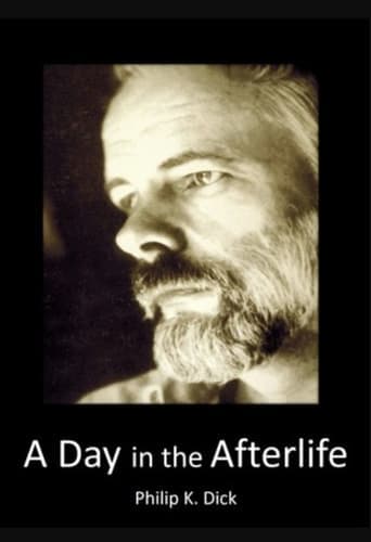 Philip K Dick: A Day in the Afterlife Poster