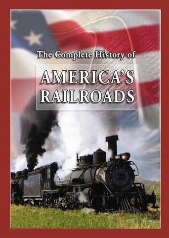 The Complete History of America's Railroads Poster