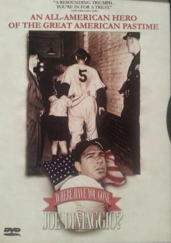 Where Have You Gone, Joe DiMaggio? Poster