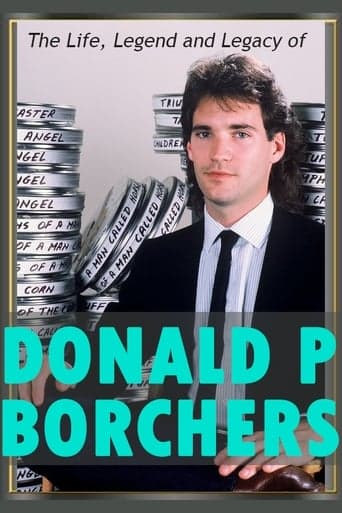 The Life, Legend and Legacy of Donald P. Borchers Poster