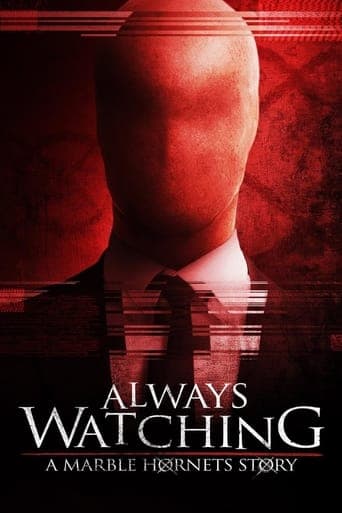 Always Watching: A Marble Hornets Story Poster