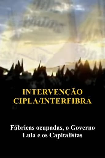 Intervenção na Cipla e Interfibra (Fábricas Ocupadas, Lula e o Capitalismo) Poster