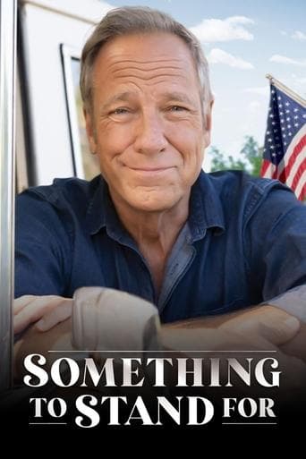 Something to Stand for with Mike Rowe Poster