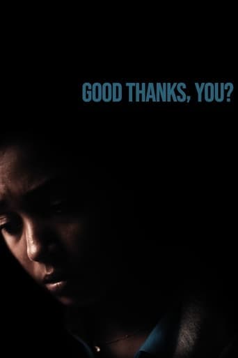 Good Thanks, You? Poster