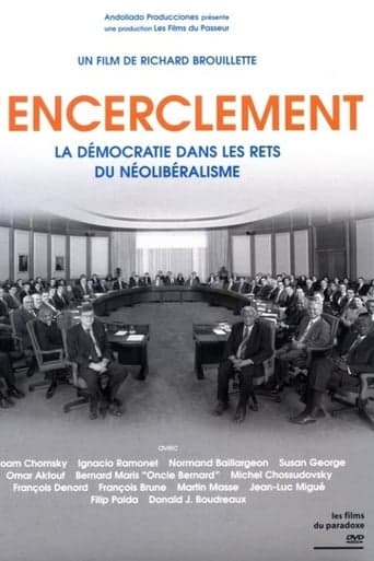 Encirclement - Neo-Liberalism Ensnares Democracy Poster