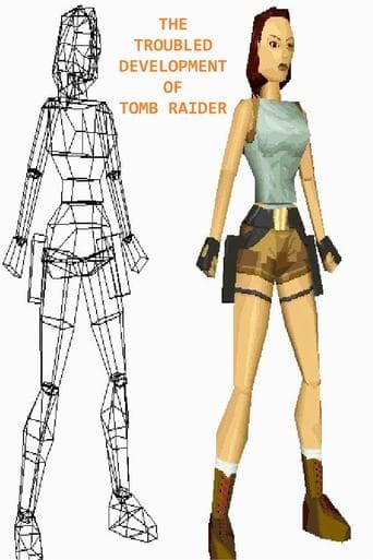 The Troubled Development of Tomb Raider Poster