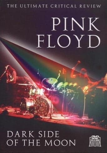 Pink Floyd: Dark Side of the Moon - The Ultimate Critical Review Poster