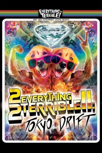 2Everything2Terrible2: Tokyo Drift Poster