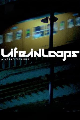 Life in Loops (A Megacities RMX) Poster