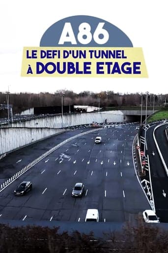 A86 : Le Défi d'un tunnel à double étage Poster