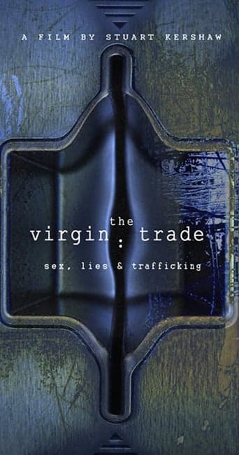 The Virgin Trade Sex, Lies and Trafficking Poster