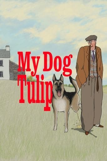 My Dog Tulip Poster