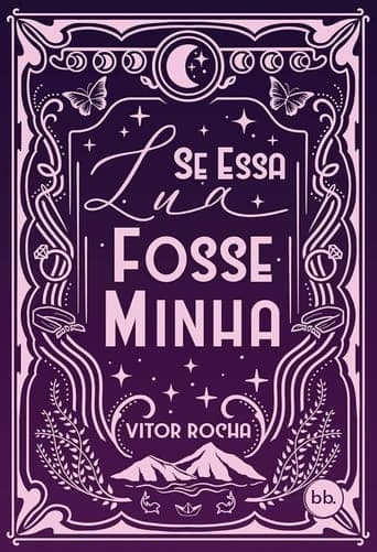 Se Essa Lua Fosse Minha Poster